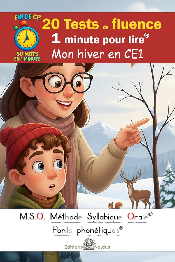 20 Tests de fluence - 1 minute pour lire - Mon hiver en CE1 - en MSO Méthode Syllabique Orale DYS : avec ponts phonétiques - Frédéric Luhmer | Livr'ToK